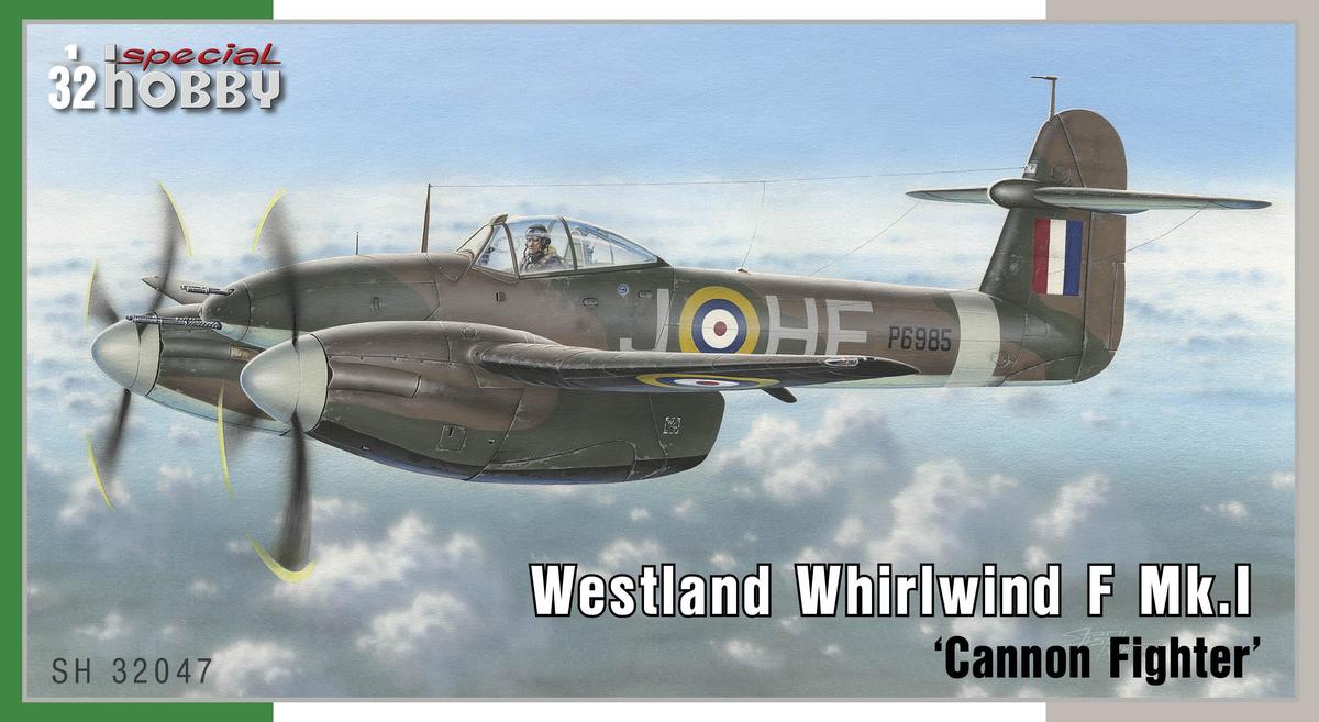 specialhobby-SH32047-1-Westland-Whirlwind-F-Mk-I-Cannon-Fighter